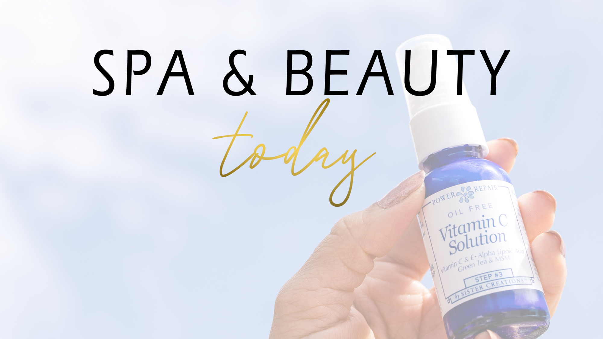 Spa & Beauty Today - Best Vitamin C Products