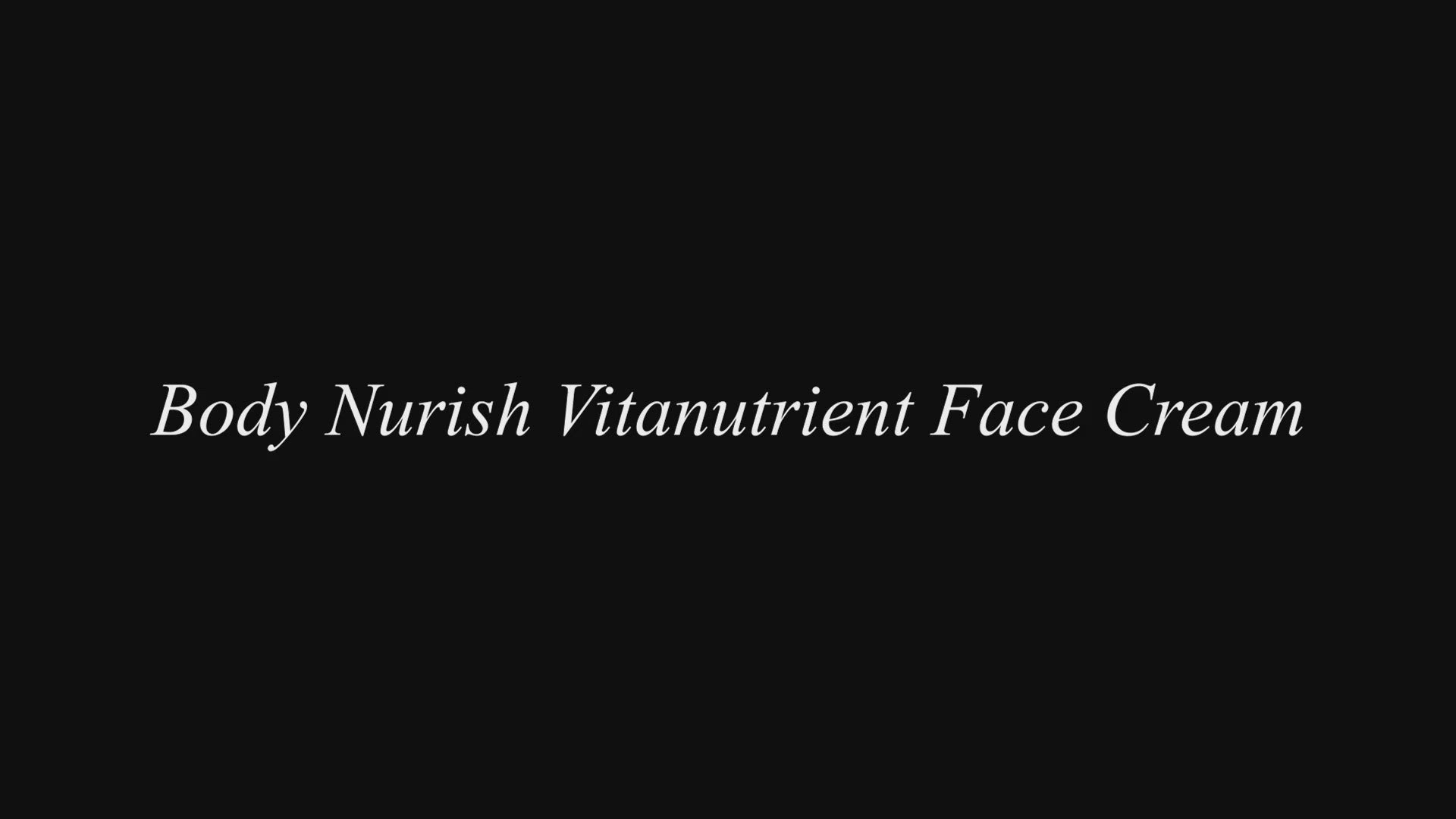 Body Nurish™ VitaNutrient Face Cream - Peak Scents – PeakScents